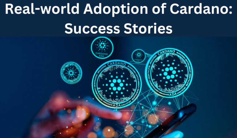Real-world Adoption of Cardano: Success Stories