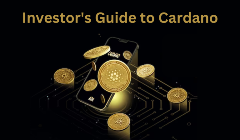 Investor’s Guide to Cardano: What to Watch For